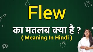 Flew meaning in hindi  Flew ka matlab kya hota hai  Word meaning [upl. by Donica202]