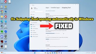 FIXED Snipping Tool opening automatically in Windows 1011 [upl. by Gerdi]