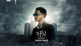 YadaSadsያዳሳድስሳምሰንnewlofihiphoptigrignamusic2024official videoprodbyNoaxbeat [upl. by Naols351]