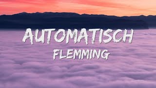 Flemming  Automatisch SongtekstLyrics 🎵 [upl. by Erdnassak844]