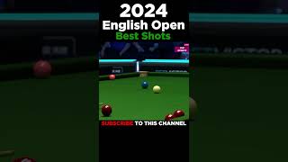 Best Snooker Shots English Open 2024 [upl. by Teerpnam]