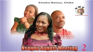 Nsogbu August Meeting 2  Nigerian Nollywood Igbo Movie [upl. by Zere]