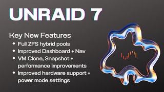 Unraid 7 Sneak Peek [upl. by Vogele36]