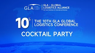 Cocktail Party  The 10th GLA Global Logistics Conference [upl. by Catton]