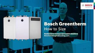 Bosch Greentherm 9000 How to Size Chas K [upl. by Bonina]