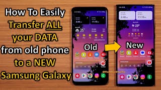 Transfer Everything From Your Old Phone To A New Samsung Galaxy [upl. by Eiuqcaj947]