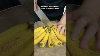 MANFAAT DAN KHASIAT BUAH PISANG manfaatkhasiatbuahpisang buahpisang buah pisang banana [upl. by Sirovat]