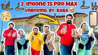 BaBa ne 2 IPHONE 15 Pro Max 📱 Ke Unboxing Kardi 😍  Kiya IPHONE Gift mily 😲 BaBa Food RRC [upl. by Naamana]