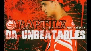 Raptile feat Valezka  Da Unbeatables Year 2004 [upl. by Aracot]