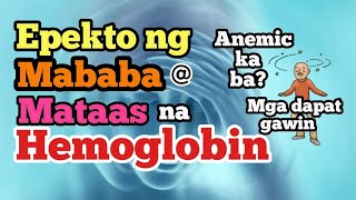 Ang epekto ng mababa at mataas na Hemoglobin  Jamestology [upl. by Airdnazxela]