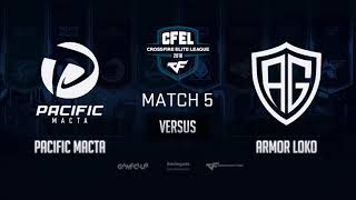 CFEL2018 S1 Day 2 Pacific Macta vs ArmorLOKO [upl. by Sarge]