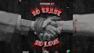 Moralis x Elle No Trust No Love Preview [upl. by Ximenes]