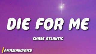 Chase Atlantic  Die For Me Lyrics [upl. by Winnah]