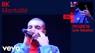 RK  Mentalité Live  VEVO Rounds [upl. by Ecirtap165]