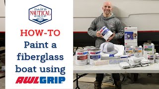 Howto Paint Your Fiberglass Boat Using AWL Grip [upl. by Pietra]