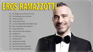 Eros Ramazzotti Greatest Hits 2024 Eros Ramazzotti Best Songs  The best of Eros Ramazzotti [upl. by Elok]