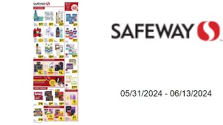 Safeway Weekly Ad US  05312024  06132024 [upl. by Poock]