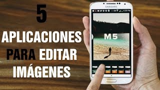 5 Mejores aplicaciones para editar imágenes en Android y Ios  TeRecomiendo Listas [upl. by Maisey]