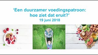 Videoverslag Congres Duurzame voeding 19 juni 2018 [upl. by Aehsel]