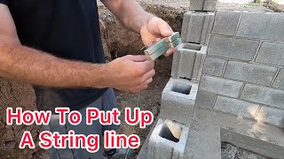 How To Put Up A String Line To Lay A Block Wall [upl. by Rolandson372]