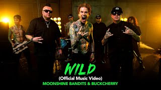 Moonshine Bandits x Buckcherry  quotWildquot Official Music Video [upl. by Ydaj52]