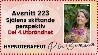 223 Själens skiftande perpektiv Del 4 Utbrändhet [upl. by Nrehtak]