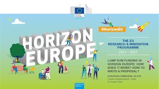 Lump Sum Funding in Horizon Europe How does it work How to write a proposal 23 October 2024 [upl. by Janifer]