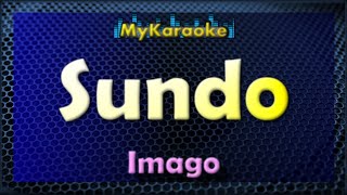 SUNDO  KARAOKE in the style of IMAGO [upl. by Htiduj]