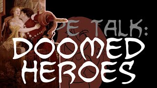 Trope Talk Doomed Heroes [upl. by Ralfston515]