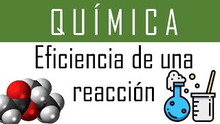 ⚗️🌡️¿Cómo CALCULAR la EFICIENCIA o RENDIMIENTO de una REACCIÓN QUÍMICA 🔥 1 [upl. by Issiah]