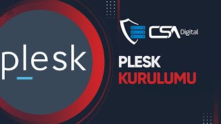 Plesk Panel Kurulumu Nasıl Yapılır CSA Digital [upl. by Elleinod919]