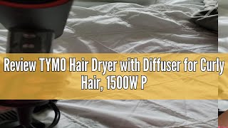 Review TYMO Hair Dryer with Diffuser for Curly Hair 1500W Professional High Speed Ionic Blow Dryer [upl. by Frost368]