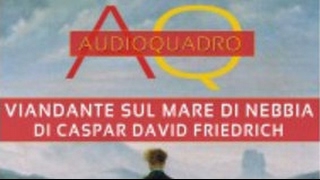 Caspar David Friedrich  Viandante sul mare di nebbia [upl. by Mohun]