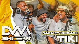 EXCLU Naza  Tiki Feat Keblack dvmshow [upl. by Maitund584]