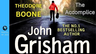 THEODORE BOONE THE ACCOMPLICE  YA Legal Thriller By John Grisham 👉 Full Audio Book [upl. by Mcallister372]