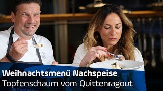 Weihnachtsmenü Nachspeise Topfenschaum auf Quittenragout  ANTENNE BAYERN [upl. by Drazze]