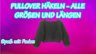 PULLOVER HÄKELN  ALLE GRÖßEN UND LÄNGEN [upl. by Htinek]