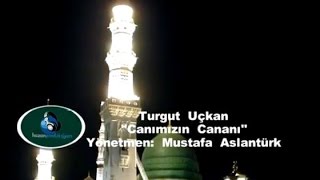 Turgut Uçkan  Canımızın Cananı [upl. by Ahl]