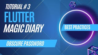 How to make password Obscure in Flutter  Magic Diary  Tutorial 3  Full Fledge App  CS Community [upl. by Assirac275]