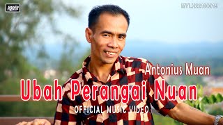 Ubah Perangai Nuan Antonius Muan Official MV [upl. by Nimrak]