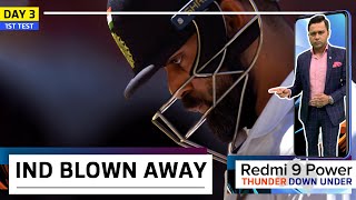 DISASTROUS Day 3 for INDIA  Redmi 9 Power presents Thunder Down Under  1st Test REVIEW [upl. by Alair]