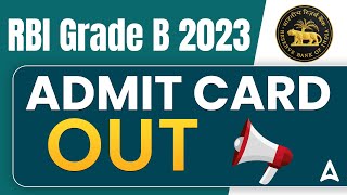 RBI Grade B Admit Card 2023 Out  RBI Grade B Admit Card 2023  RBI Grade B Admit Card Full Details [upl. by Tomkins]