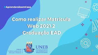 Tutorial UNEAD Como realizar Matrícula Web 20212 Graduação EAD [upl. by Latoya]