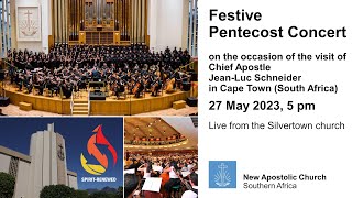 Festive concert at Pentecost broadcast from Cape Town South Africa  New Apostolic Church [upl. by Eerehs562]