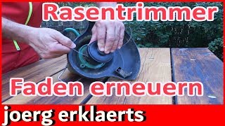 Rasentrimmer Faden selber wechseln Trimmerfaden austauschen Tutorial 258 [upl. by Radman]