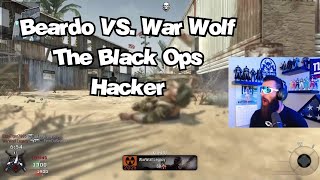 Beardo Vs WarWolf Legacy The Call Of Duty Black Ops Hacker [upl. by Ahseikan932]