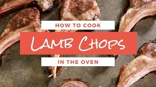 How to Cook Lamb Chops in the Oven  Chef Tariq [upl. by Arturo]