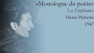 «Monologue du poète» Les Epiphanies  Henri Pichette Lecture [upl. by Notgnirrac729]