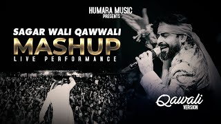 Sagar Wali Qawwali 20  Mashup Song 2024  Live Performance Qawwali Song [upl. by Reema]