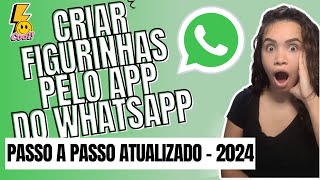 Como Criar Figurinhas no WhatsApp [upl. by Krischer]